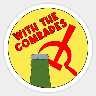 With The Comrades Sticker